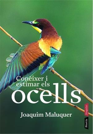 Conèixer i estimar els ocells | 9788498090536 | Joaquim Maluquer i Sostres