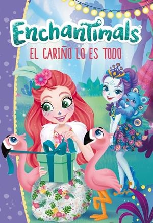 El cariño lo es todo (Enchantimals) | 9788448852276 | Varios autores,