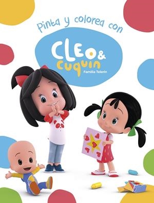 Pinta y colorea con Cleo y Cuquín (Cleo y Cuquín. Actividades) | 9788448851712 | Varios autores,