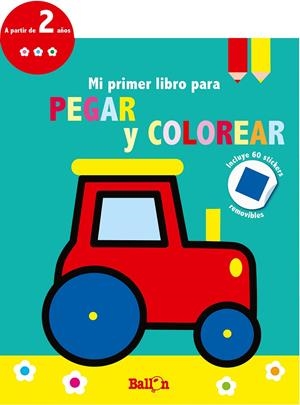 Tractor - Mi primer libro para pegar y colorear | 9789403210667 | Ballon