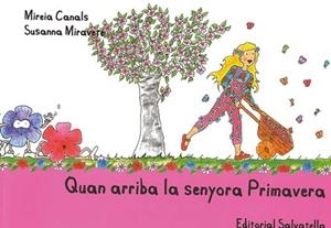 Quan arriba la senyora Primavera | 9788484125488 | Mireia Canals - Susanna Miravete