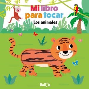 Mi libro para tocar - Los animales | 9789403210230 | Ballon