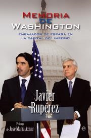 Memoria de Washington | 9788499700052 | Javier Rupérez