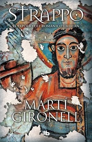 Strappo. El expolio del románico catalán | 9788490707371 | Gironell, Martí