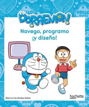 Navego, programo ¡y diseño! con Doraemon | 9788417586355 | Fernández Rubio, Beatriz
