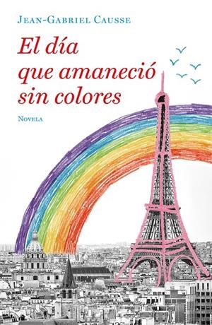 El día que amaneció sin colores | 9788425357251 | Causse, Jean-Gabriel
