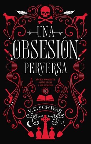 Una obsesión perversa | 9788492918188 | Schwab, Victoria