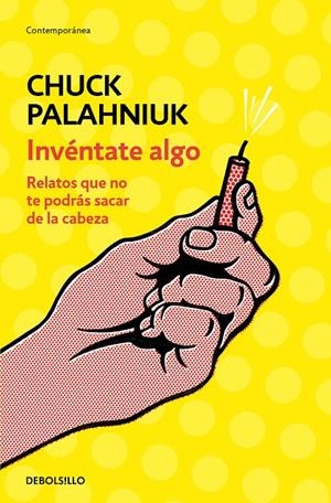 Invéntate algo | 9788466347747 | Palahniuk, Chuck