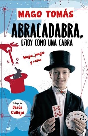 Abra cadabra, estoy como una cabra | 9788427046122 | El mago Tomás