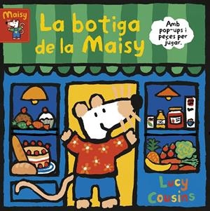 La botiga de la Maisy (Maisy. Tot cartró) | 9788448853204 | Cousins, Lucy