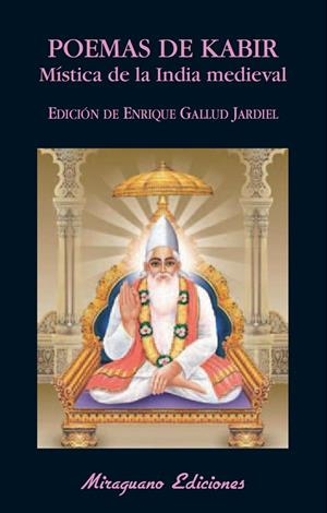 Poemas de Kabir. Mística de la India medieval | 9788478133710 | Enrique Gallud Jardiel