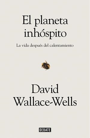 El planeta inhóspito | 9788417636463 | Wallace-Wells, David