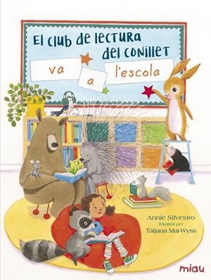 El club de lectura del conillet va a l'escola | 9788416082155 | Silvestro, Annie