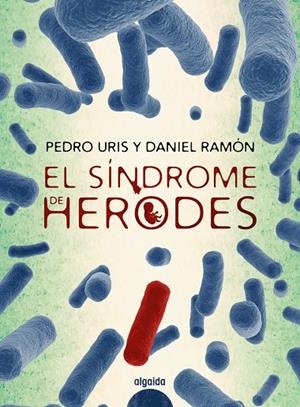 El síndrome de Herodes | 9788491891451 | Uris, Pedro/Ramón, Daniel