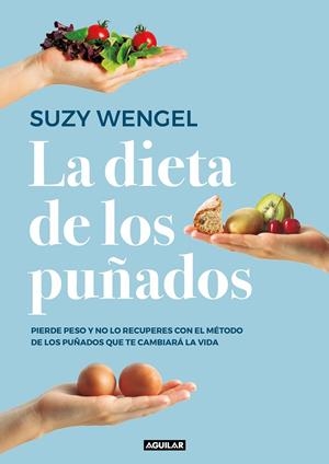 La dieta de los puñados | 9788403519961 | Wengel, Suzy
