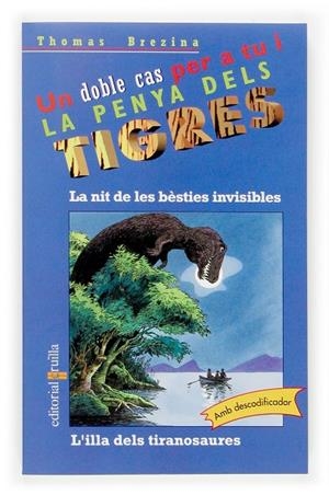 La nit de les bèsties invisibles / L'illa dels tiranosa | 9788466113977 | Thomas Brezina
