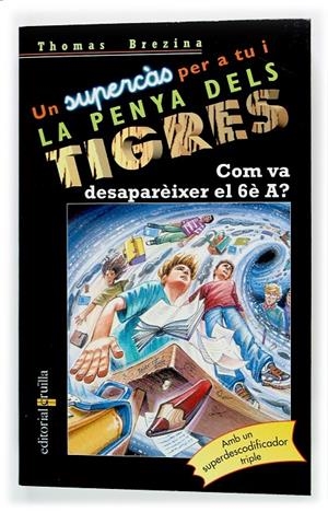 Com va desaparèixer el 6è A? | 9788466107044 | Thomas Brezina