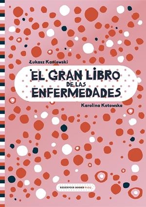 El gran libro de las enfermedades | 9788417511999 | Kaniewski, Lukasz/Kotowska, Karolina