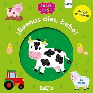 ¡Buenos días, bebé! - La granja | 9789403215297 | BALLON