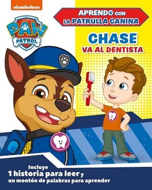 Chase va al dentista (Paw Patrol | Patrulla Canina) | 9788448854669 | Nickelodeon,
