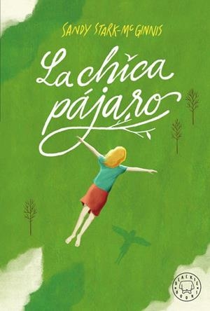 La chica pájaro | 9788417552794 | Stark-McGinnis, Sandy
