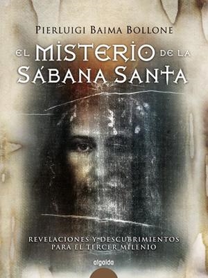 El misterio de la Sábana Santa | 9788498772579 | Pierluigi Baima Bollone