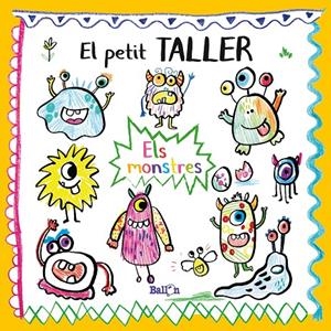 El petit taller - Els monstres | 9789403214832 | BALLON