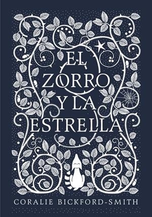 El Zorro y la estrella | 9788416588183 | Coralie Bickford-Smith