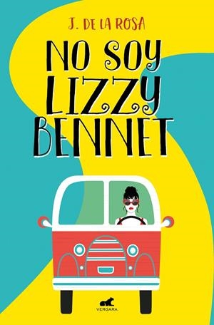 No soy Lizzy Bennet | 9788418045059 | de la Rosa, J.