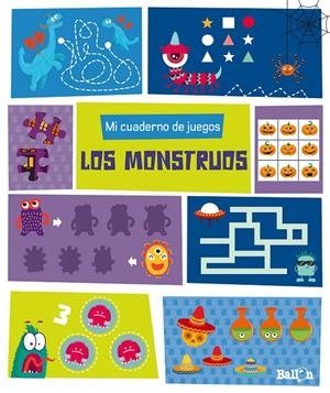 Mi cuaderno de juegos - Los monstruos | 9789403219264 | Ballon