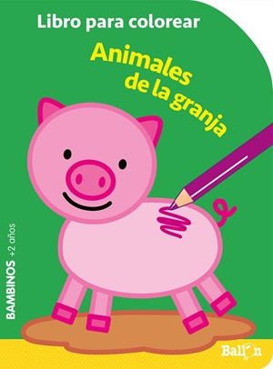 Colorear bambinos - Animales granja | 9789403219356 | Ballon