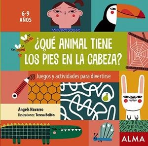 ¿Qué animal tiene los pies en la cabeza? | 9788418008290 | Navarro, Àngels