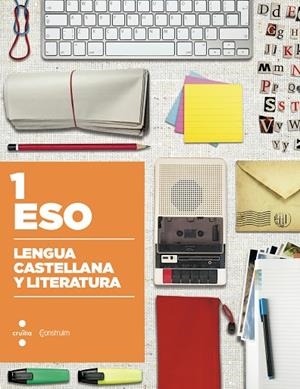 Lengua castellana y liteeratura- Construïm 1 ESO | 9788466138444 | León Gustà, Jorge/Mateo Comas, José/León Gustà, José