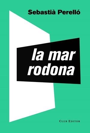 La mar rodona | 9788473292795 | Perelló, Sebastià