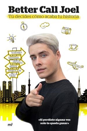 Tú decides cómo acaba tu historia | 9788427047037 | Better Call Joel