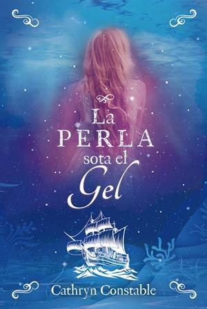 La Perla sota el gel | 9788424667559 | Constable, Cathryn
