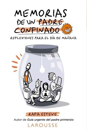 Memorias de un padre confinado : Reflexiones para el día de mañana | 9788418100697 | Esteve Lloret, Rafael