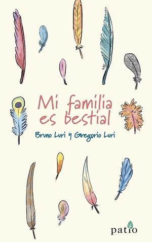 Mi familia es bestial | 9788418285110 | Luri, Bruno ; Luri, Gregorio