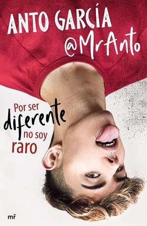 Por ser diferente no soy raro | 9788427047143 | García (@MrAnto), Anto 