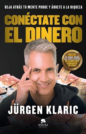 Conéctate con el dinero | 9788413440439 | Klaric, Jürgen