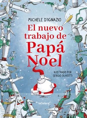 El nuevo trabajo de Papá Noel | 9788424668297 | Ignazio, Michele d'