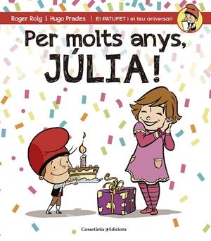 Per molts anys, Julia! | 9788490344408 | Roger Roig / Hugo Prades