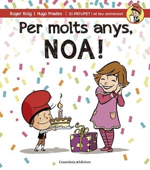 Per molts anys, Noa! | 9788490344453 | Roger Roig / Hugo Prades