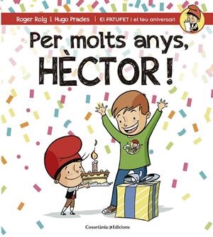 Per molts anys, Hèctor! | 9788490345870 | Roger Roig i Hugo Prades