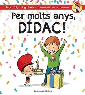 Per molts anys, Dídac! | 9788490345832 | Roger Roig i Hugo Prades