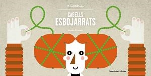 Cabells esbojarrats | 9788490346365 | Joana Casals