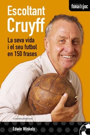 Escoltant Cruyff | 9788497917841 | Edwin Winkels