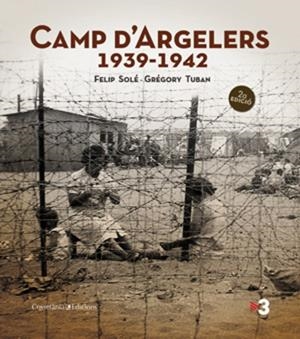 Camp d'Argelers 1939-1942 | 9788497919029 | Felip Solé - Grégory Tuban