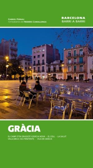 Gràcia | 9788497918596 | Gabriel Pernau - Frederic Camallonga