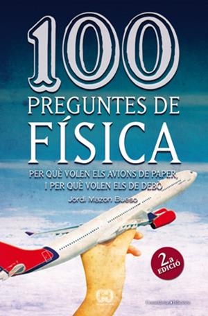100 preguntes de física | 9788497918626 | Jordi Mazon Bueso
